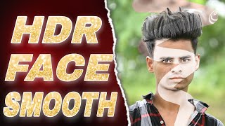 HDR Face Smoothing || AutoDesk Face Smoothing tips and tricks #photoediting