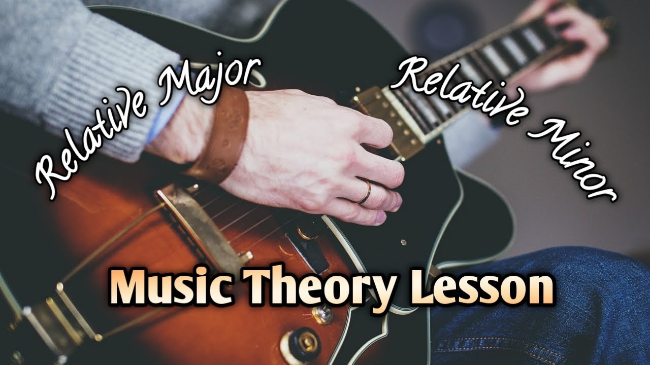 What Is Relative Minor Or Relative Major | How To Find Relative Minor ...