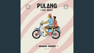 Pulang (Ost. Bale)