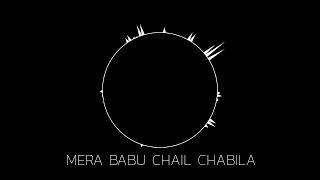 Mera Babu Chail Chabila | Sophie | Best Of Runa Laila | Mp3 Song