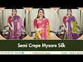 Price 3499/- | Code :- NSPMK450 | Semi Crepe Mysore Silk |#crepesilksaree #mysorecrepesilksaree