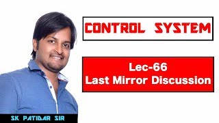 Lec 66 Last Mirror Discussion (Motivational)