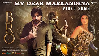 My Dear Markandeya Video Song | BRO Telugu Movie | Pawan Kalyan | Sai Dharam Tej | Urvashi Rautela