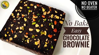 No Bake Easy Chocolate Brownie Recipe | Brownie Recipe | Easy Recipe| Ep.#300