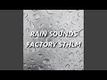 Rain Sounds Factory STHLM