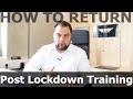 Post lockdown - how to start with training again