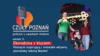 Czuły Poznań: podcast o uważnym mieście odc. 15