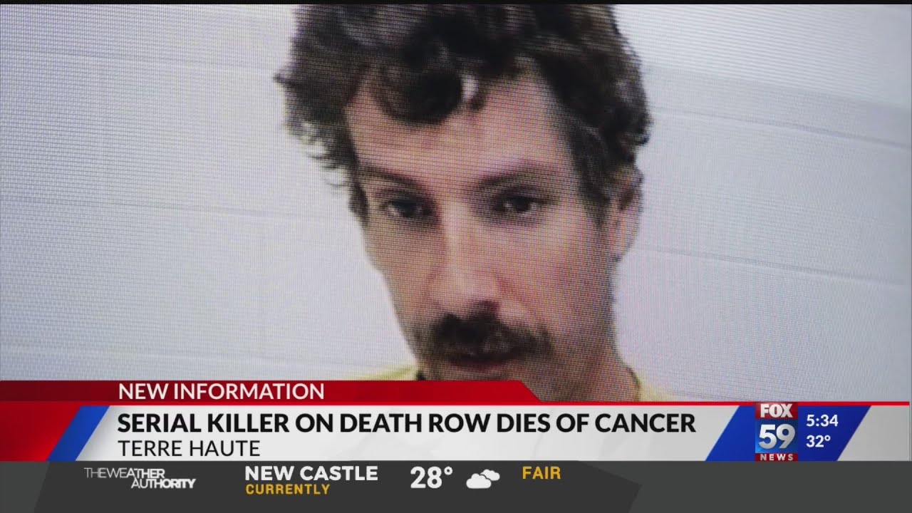 Serial Killer On Death Row Dies Of Cancer - YouTube