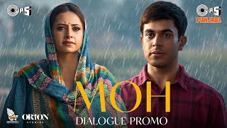 Moh (ਮੋਹ) - Dialogue Promo | Sargun Mehta, Gitaj B | B Praak | Jaani | Jagdeep Sidhu | 16 Sep 22