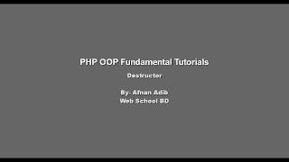 PHP OOP Fundamental -04 (Destructor)