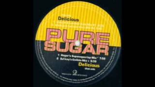 Pure Sugar - Delicious (DJ Icey's Collida Mix)