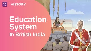Education System In British India | Class 8 - History | Learn With BYJU'S