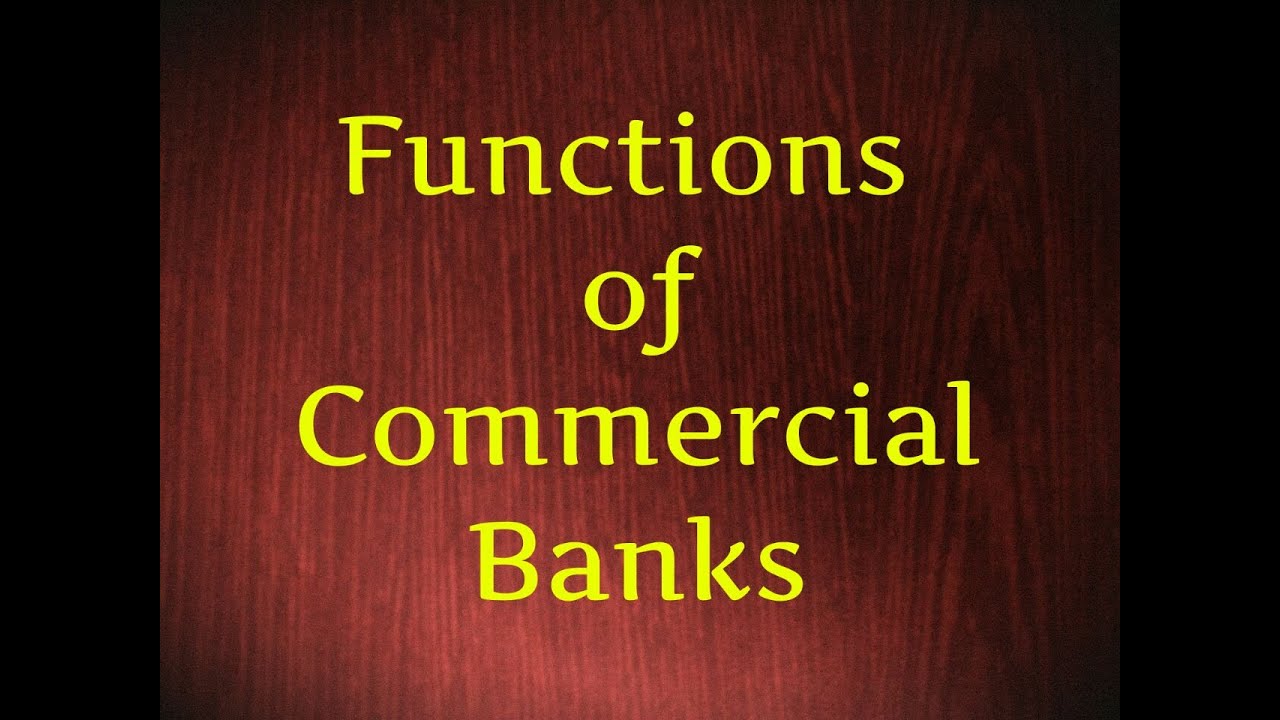 Class 11 B St Functions Of Commercial Banks - YouTube