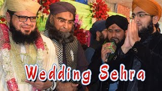 Madani Wedding Sehra by Hafiz Tasswor Attari - Asad Attari & Hafiz Gulam Mustafa 2019