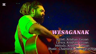 Wesaganak ||| Krishan Leoan ||| වෙසඟනක් ||| ක්‍රිශාන් ලියෝන්