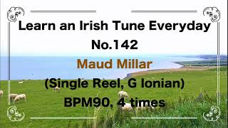 142 Maud Millar (Single Reel, G Ionian)