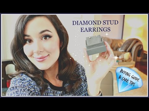DIAMOND STUD EARRINGS BUYING GUIDE & CARE TIPS DIAMOND STUD EARRINGS BUYING GUIDE & CARE TIPS