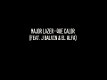 ''Major Lazer'' - Que Calor ft J Balvin & El Alfa ( Lyrics)