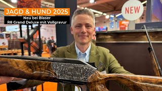 Jagd \u0026 Hund 2025: Neu bei Blaser – R8 Grand Deluxe mit Vollgravur.