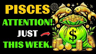 🤑♓PISCES, DON'T MISS THIS WEEK! 💰THE GOLD WILL REACH YOU ONLY IN THESE 7 DAYS. shock.