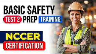 How to Pass the 2026 NCCER Basic Safety Test 2 on Your First Try - Full Study Guide
