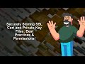 securely storing ssl cert and private key files best practices u0026 permissions