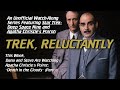 Trek, Reluctantly #172: Agatha Christie's Poirot: 