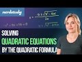 Solving Quadratic Equations (by the Quadratic Formula) - Nerdstudy