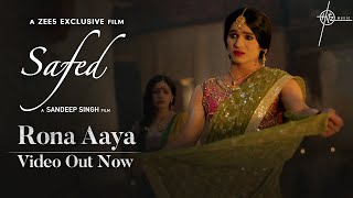 Rona Aaya (Video) -Safed | Sonu Nigam, Shashi S, Mehboob | Sandeep Singh | Abhay Verma, Meera Chopra