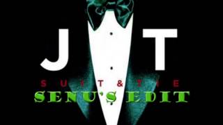 Justin Timberlake - Suit & Tie (No Jay-Z [Senu's Edit])
