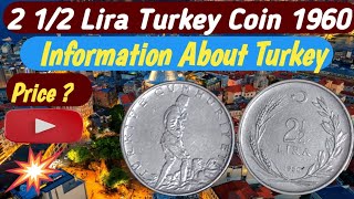 Turkey Old Coin Value | 2 1/2 Lira Turkey Coin 1960 | Information About Turkey