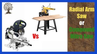 Radial Arm Saw or Sliding Compound Mitre Saw