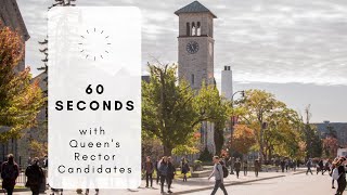 60 Seconds with Queen's Rector Candidates