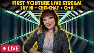 My FIRST YouTube Live Stream ✦ Connect, Chat, Q+A