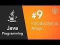 Java Programming #9 - Introduction to Arrays