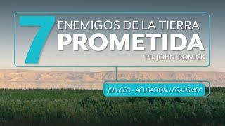 7 Enemigos de la Tierra Prometida 4 | Los Jebuseos | 2-08-2017 | Pr. John Romick #YoSoyIgleco