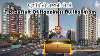 ખુશીયોનો ખજાનો એટલે The Pursuit Of Happiness by Shaligram property master best in surat gujart india