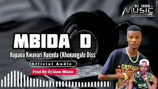 Mbida D - Diss Khonangale(Official Audio)Hapana Kwavari Kuenda(Zimdancehall 2025