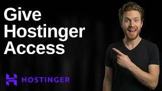 How To Give Hostinger Access (Easy Step-By-Step Guide)