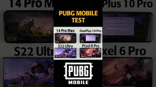 14 Pro Max vs OnePlus 10 Pro vs S22 Ultra vs Pixel 6 Pro PUBG MOBILE TEST #Shorts #PUBG #BGMI #Pubg
