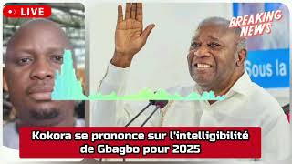 Gbagbo est-il éligible pour 2025 ? Kokora donne son avis