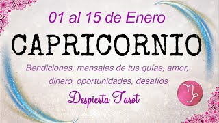 CAPRICORNIO ♑ Abundancia, intuición y alguien del pasado. 01 al 15 de enero #tarot