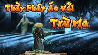 TRUYỆN MA THẦY PHÁP : THẦY PHÁP ÁO VẢI TRỪ MA | TRUYỆN MA ĐÌNH SOẠN MỚI NHẤT