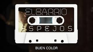 El Barrio - Buen color (Audio Oficial)