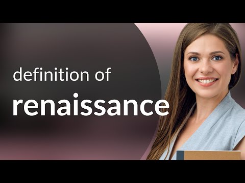 What does the word Renaissance mean?