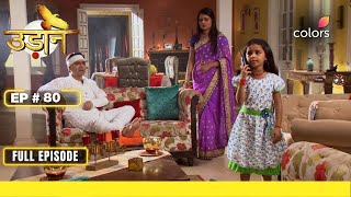 Udann Sapnon Ki | Full Episode #80 | Ishwar refuses extra security | Colors TV