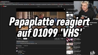 Papaplatte reagiert auf 01099 'VHS'