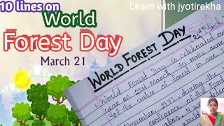 10 lines on world forest day ll forestry day essay ll essay on forest day ll speech on forest day