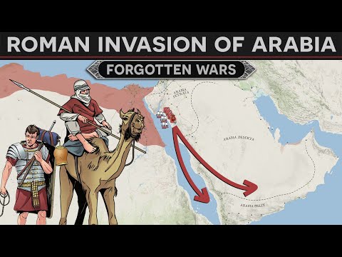 Forgotten Wars – The Roman invasion of Arabia (26 BC) DOCUMENTARY