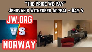 Norway: “The Price We Pay” Jehovah’s Witnesses Appeal – Day 4